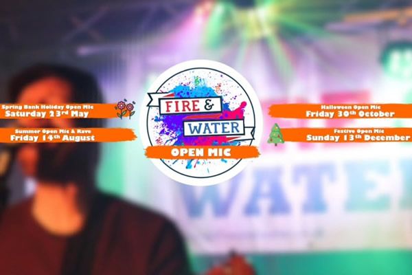 Fire & Water Open Mic